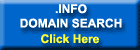 .INFO Domain Search - Click Here 